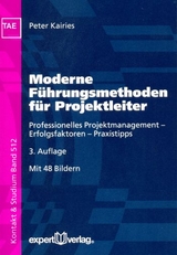 Moderne Führungsmethoden für Projektleiter - Kairies, Peter