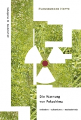 Die Warnung von Fukushima - Wolfgang Weirauch, Verena Staël von Holstein