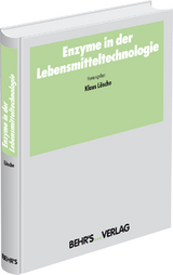 Enzyme in der Lebensmitteltechnologie - 