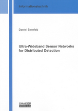 Ultra-Wideband Sensor Networks for Distributed Detection - Daniel Bielefeld