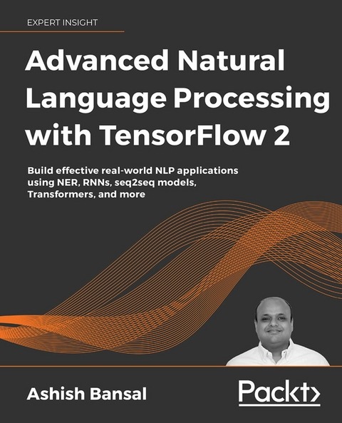 Advanced Natural Language Processing with TensorFlow 2 - Ashish Bansal