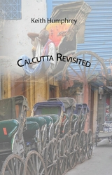 Calcutta Revisited - Keith Humphrey