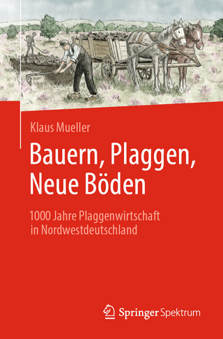 Bauern, Plaggen, Neue Böden - Klaus Mueller