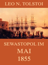 Sewastopol im Mai 1855 - Leo N. Tolstoi