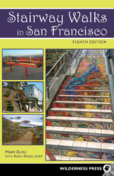 Stairway Walks in San Francisco - Adah Bakalinsky, Mary Burk