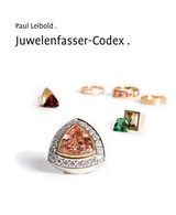 Juwelenfasser-Codex - Paul Leibold