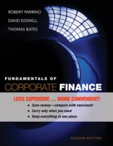 Fundamentals of Corporate Finance - Parrino, Robert; Kidwell, David S.; Bates, Thomas W.