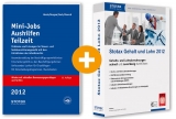 Ratgeber Mini-Jobs Aushilfen Teilzeit 2012 + Stotax Gehalt und Lohn 2012 (Kombiprodukt) - Abels, Andreas; Besgen, Dietmar; Deck, Wolfgang; Rausch, Rainer