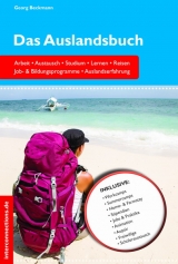 Das Auslandsbuch - Arbeit, Austausch, Studium, Lernen, Reisen - Georg Beckmann