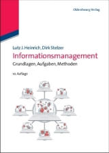 Informationsmanagement - Lutz J. Heinrich, Dirk Stelzer