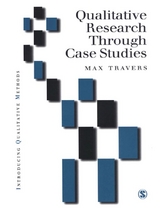 Qualitative Research through Case Studies -  Max Travers