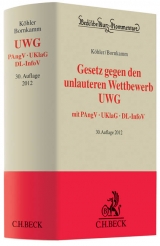 Gesetz gegen den unlauteren Wettbewerb - Köhler, Helmut; Bornkamm, Joachim; Baumbach, Adolf; Hefermehl, Wolfgang