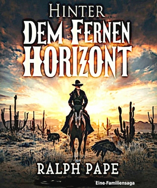 Hinter dem fernen Horizont - Ralph Pape