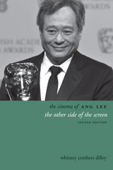 Cinema of Ang Lee -  Whitney Crothers Dilley