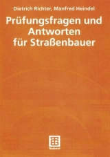 Prüfungsfragen und Antworten für Straßenbauer - Heindel, Manfred; Richter, Dietrich