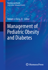 Management of Pediatric Obesity and Diabetes - 