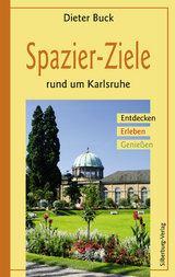 Spazier-Ziele rund um Karlsruhe - Dieter Buck