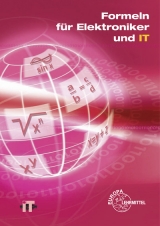 Formeln für Elektroniker und IT - Bernhard Grimm, Jürgen Komm, Gerhard Mangold, Werner Philipp, Bernd Schiemann, Martin Schmid