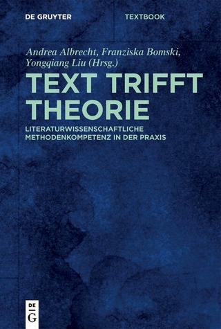 Text trifft Theorie - Andrea Albrecht; Franziska Bomski; Yongqiang Liu