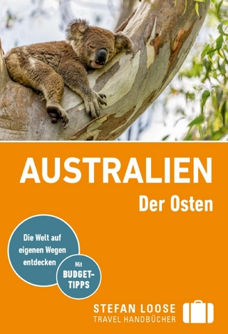 Stefan Loose Reiseführer E-Book Australien, Der Osten - Corinna Melville; Anne Dehne