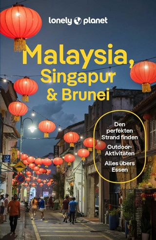 LONELY PLANET Reiseführer E-Book Malaysia, Singapur, Brunei - Winnie Tan; Lindsay Fegent-Brown; Marco Ferrarese …