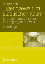 Jugendgewalt im städtischen Raum - Rainer Kilb