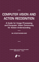 Computer Vision and Action Recognition - Md. Atiqur Rahman Ahad