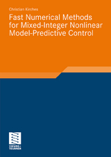 Fast Numerical Methods for Mixed-Integer Nonlinear Model-Predictive Control - Christian Kirches