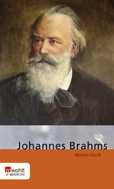 Johannes Brahms -  Martin Geck