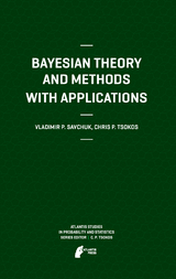 Bayesian Theory and Methods with Applications - Vladimir Savchuk, Chris P. Tsokos