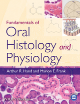 Fundamentals of Oral Histology and Physiology - Arthur R. Hand, Marion E. Frank