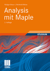 Analysis mit Maple - Braun, Rüdiger; Meise, Reinhold