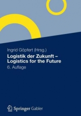 Logistik der Zukunft - Logistics for the Future - 