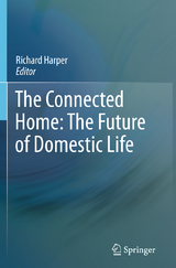 The Connected Home: The Future of Domestic Life - 