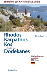 Rhodos, Karpathos, Kos, Südlicher Dodekanes - Dieter Graf