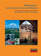 Usbekistan - Land zwischen Orient und Okzident - Wollenweber, Britta; Franke, Peter J