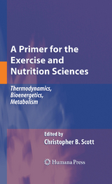 A Primer for the Exercise and Nutrition Sciences - Christopher B. Scott