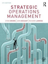 Strategic Operations Management - Brown, Steve; Bessant, John