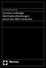 Grenzen zulässiger Rechtsdienstleistungen durch den WEG-Verwalter - Jan-Hendrik Schmidt