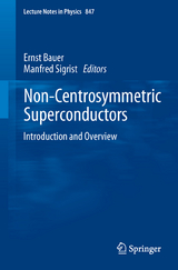 Non-Centrosymmetric Superconductors - 