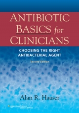 Antibiotic Basics for Clinicians - Hauser, Alan R.