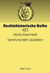 Sanierung statt Liquidation - Moritz Eisenhardt