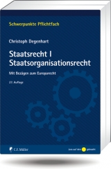 Staatsrecht I. Staatsorganisationsrecht - Degenhart, Christoph