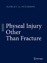 Physeal Injury Other Than Fracture - Hamlet A. Peterson