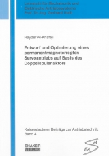 Entwurf und Optimierung eines permanentmagneterregten Servoantriebs auf Basis des Doppelspulenaktors - Hayder Al-Khafaji