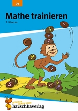 Mathe trainieren 1. Klasse - Helena Heiß