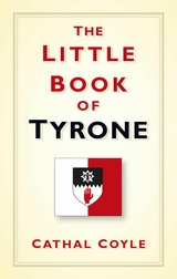 The Little Book of Tyrone -  Cathal Coyle