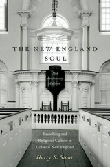 The New England Soul - Stout, Harry S.