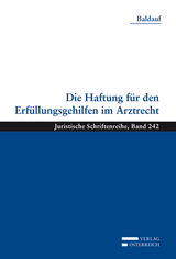 Die Haftung für den Erfüllungsgehilfen im Arztrecht - Bettina Baldauf