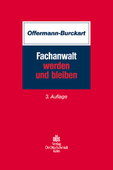 Fachanwalt werden und bleiben - Offermann-Burckart, Susanne